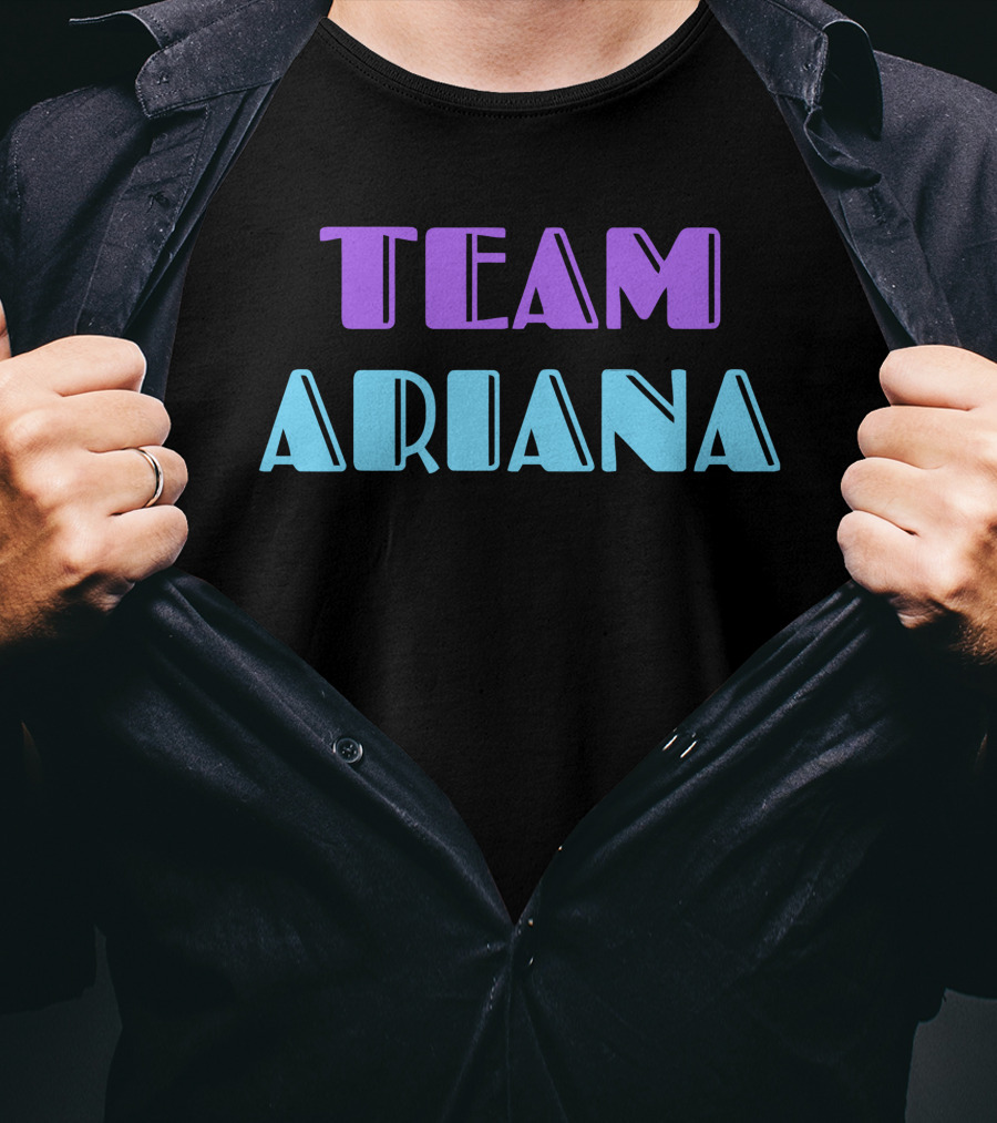 TEAM ARIANA T-Shirt
