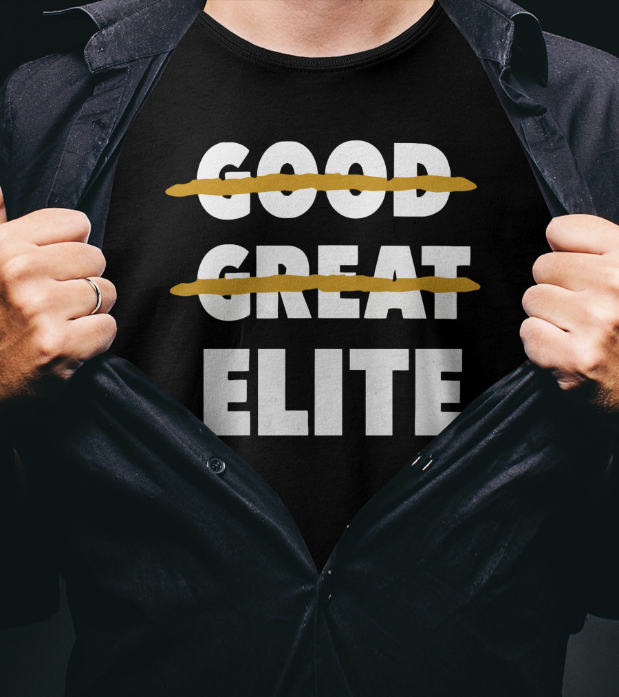 Good Great Elite Text Strikethrough T-Shirt