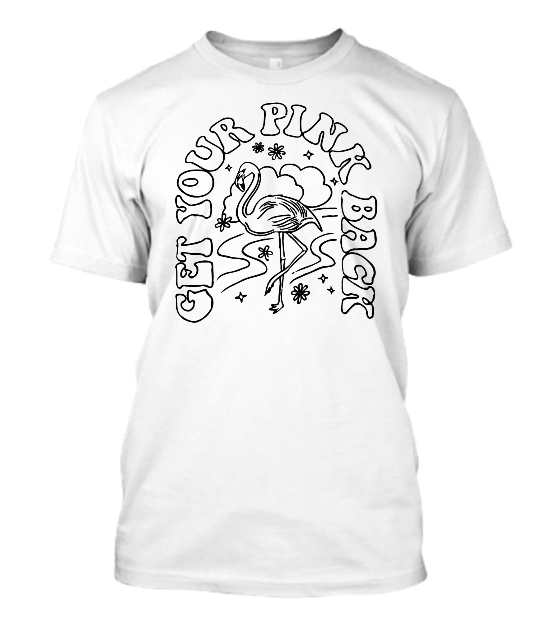 Get Your Pink Back Flamingo T-Shirt