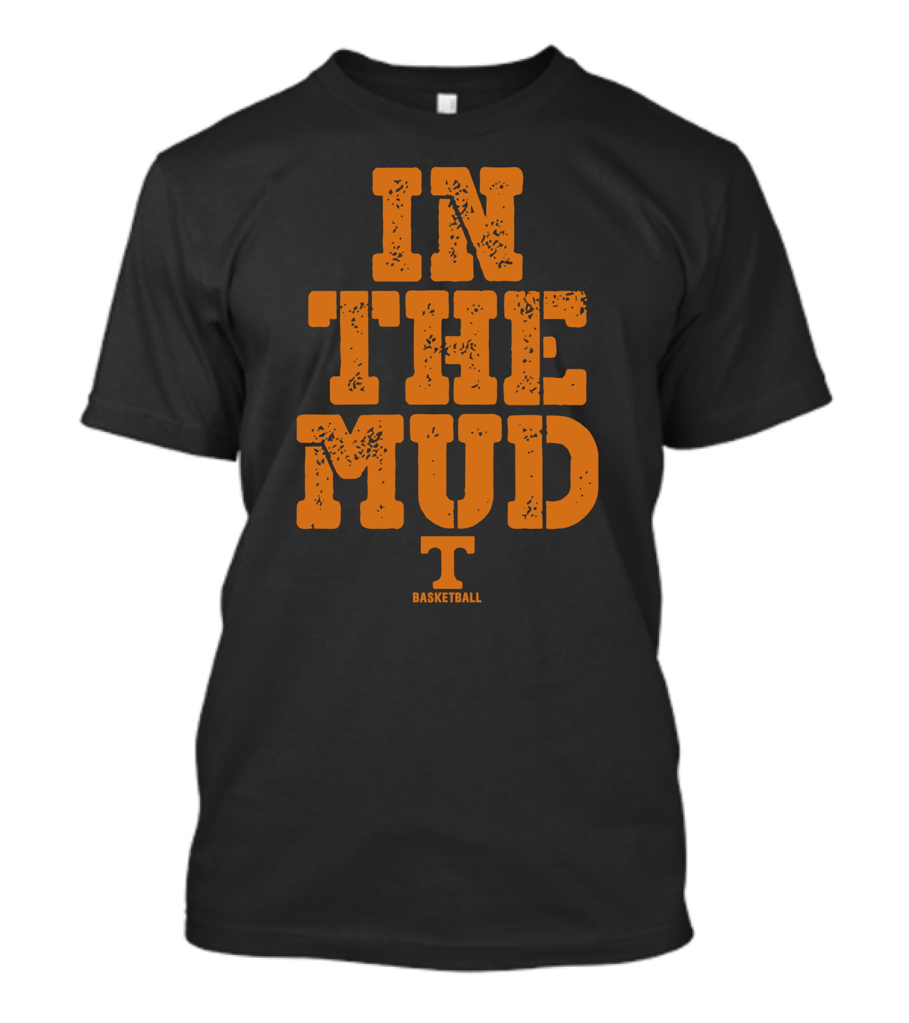 In The Mud Tennessee Basketball T-Shirt