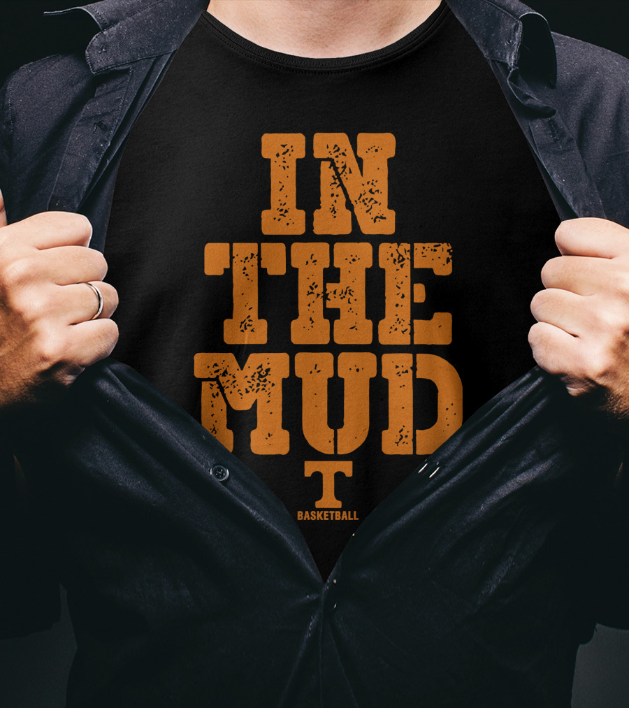 In The Mud Tennessee Basketball T-Shirt