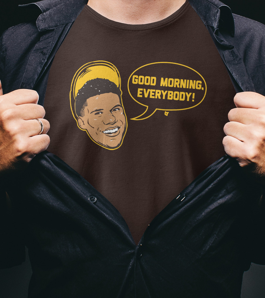 Good Morning Everybody Juan Soto T-Shirt