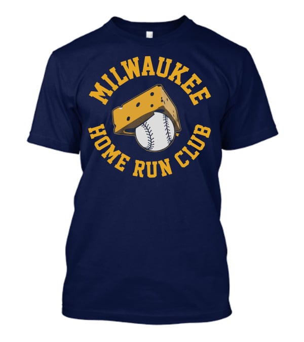 Milwaukee Home Run Club Cheese Baseball T-Shirt