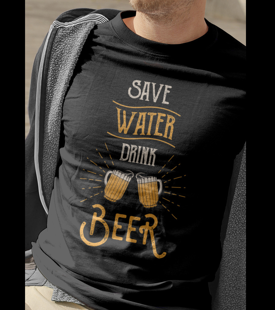 Save Water Drink Beer Mugs T-Shirt