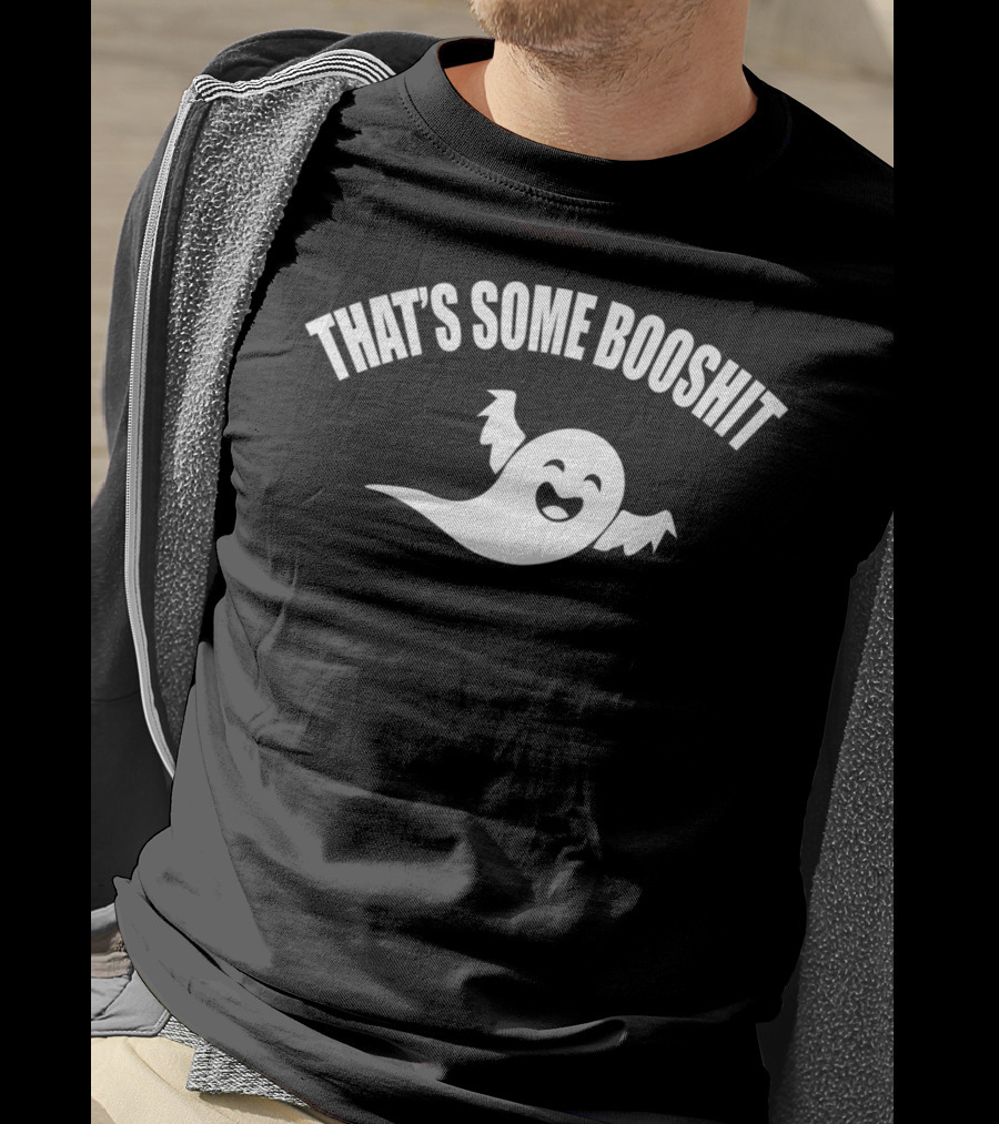 THAT'S SOME BOOSHIT Funny Ghost Halloween T-Shirt