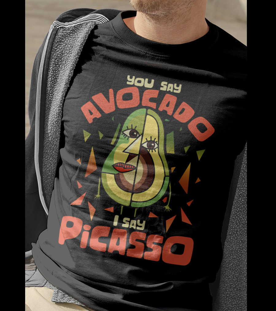 You Say Avocado I Say Picasso Cubist Avocado Face Art Teacher Humor T-Shirt