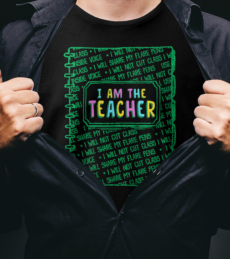 Back To School I Am The Teacher I Will Not Cut Class I Will Share My Flare Pens First Day T-Shirt