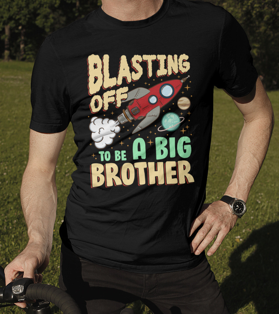Blasting Off To Be A Big Brother Rocket Space Launch Planet Stars T-Shirt