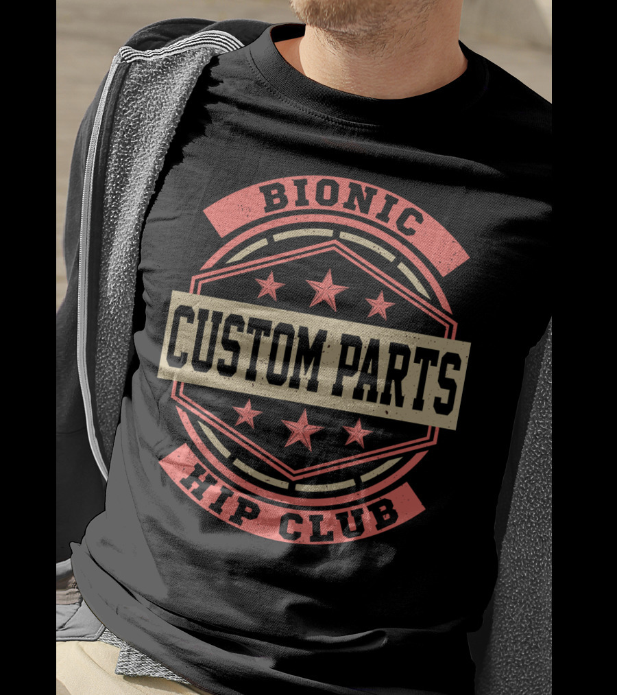 Bionic Hip Club Custom Parts Vintage Funny Hip Replacement Stars T-Shirt
