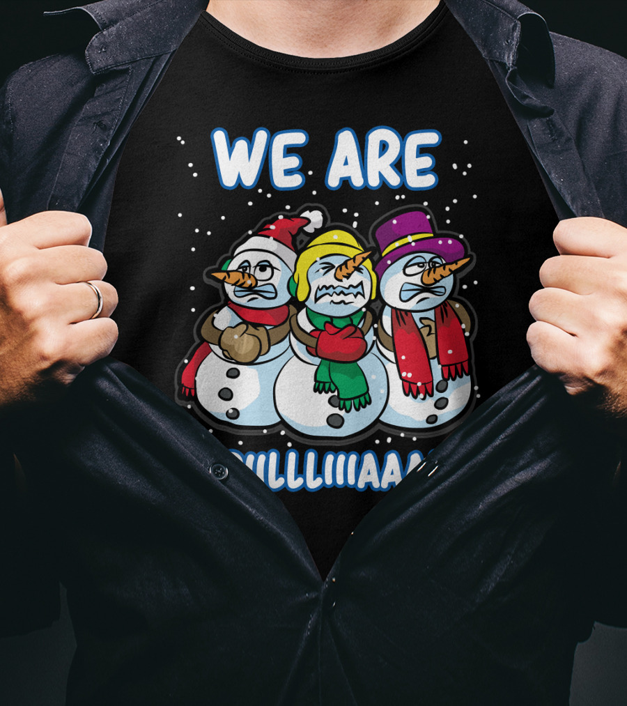 WE ARE BRRRIIILLLIIIAAANT Freezing Snowman Team T-Shirt