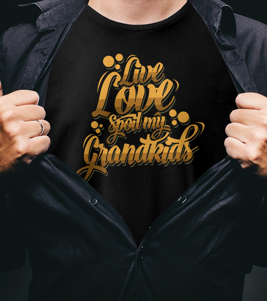 Live Love Spoil My Grandkids Gold Bubbles T-Shirt