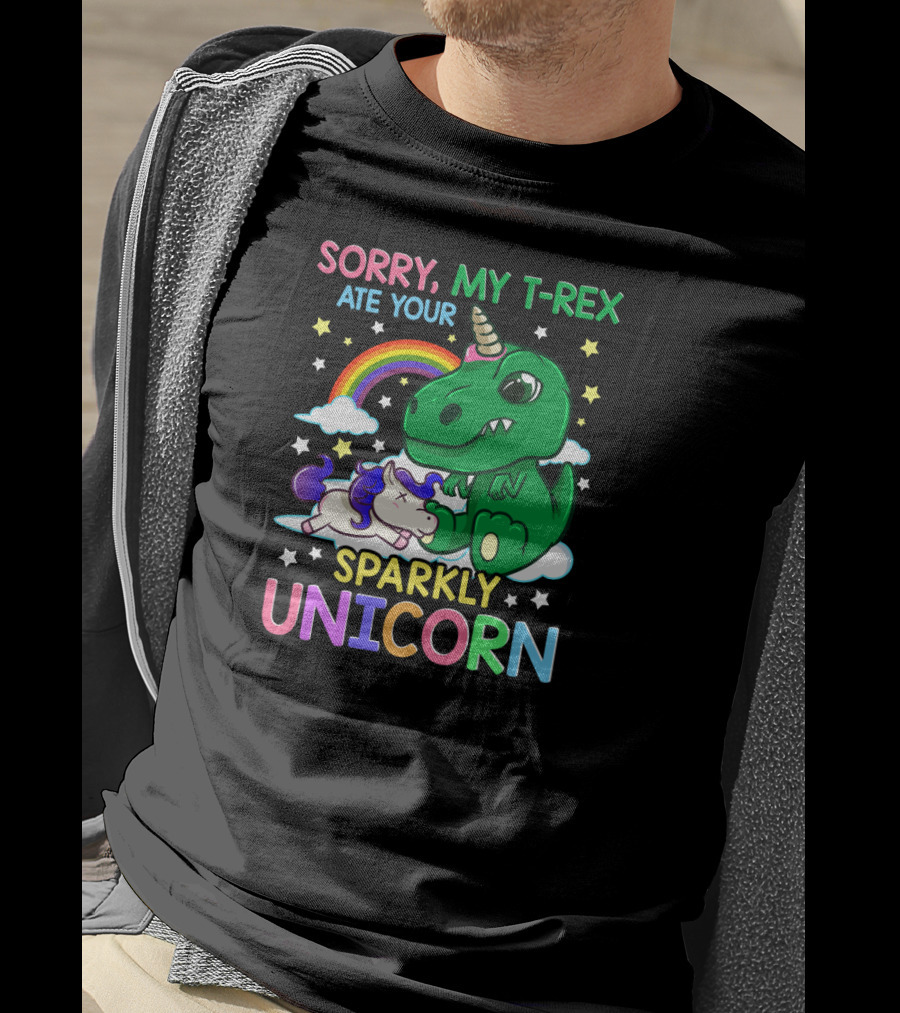 Sorry My T-Rex Ate Your Sparkly Unicorn Rainbow Stars Clouds T-Shirt