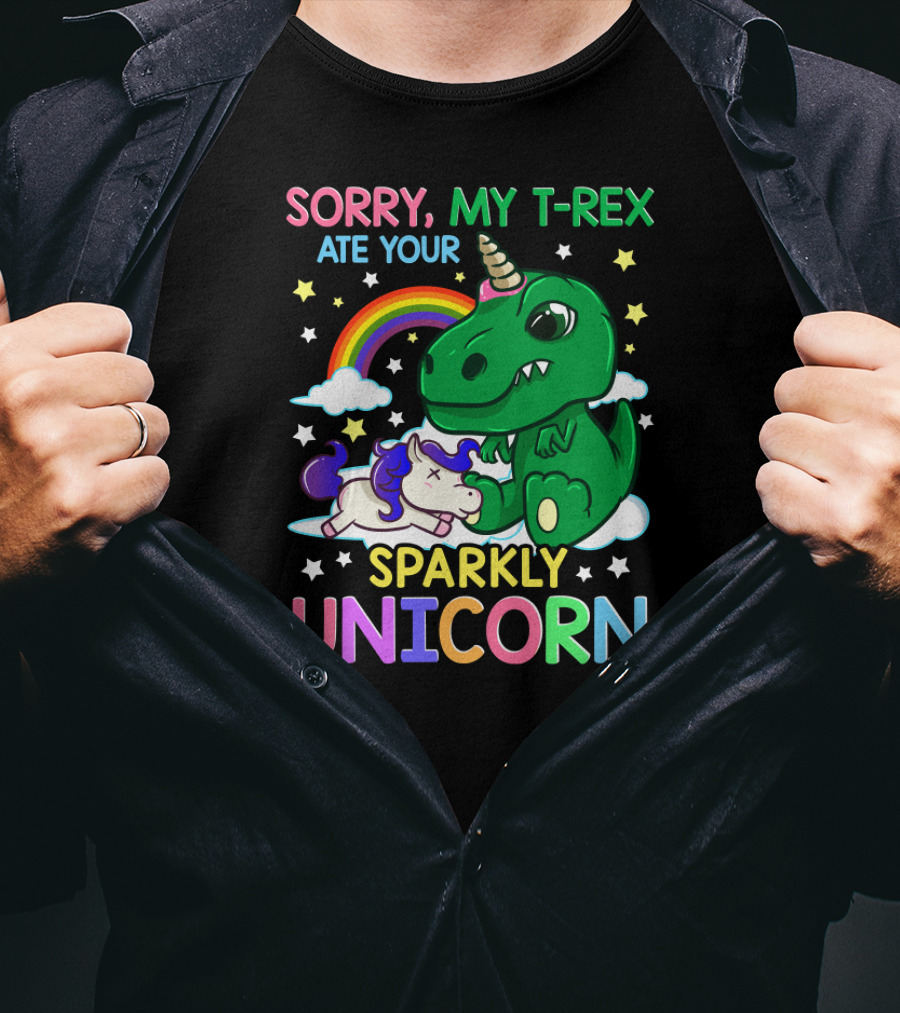 Sorry My T-Rex Ate Your Sparkly Unicorn Rainbow Stars Clouds T-Shirt