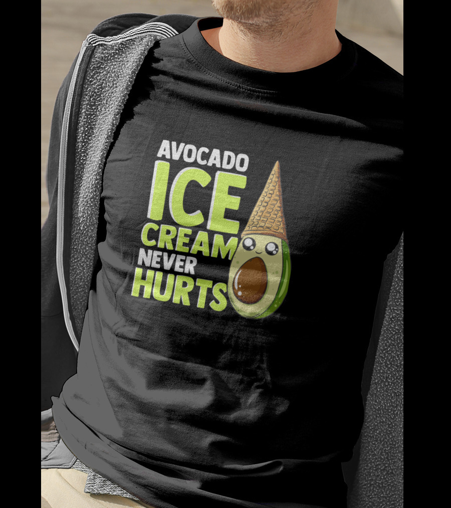 Avocado Ice Cream Never Hurts Ice Cream Lover T-Shirt