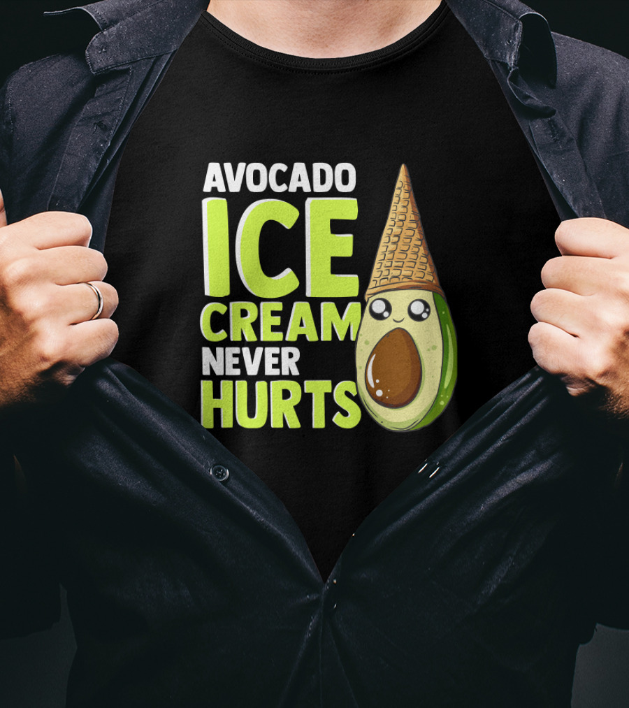 Avocado Ice Cream Never Hurts Ice Cream Lover T-Shirt