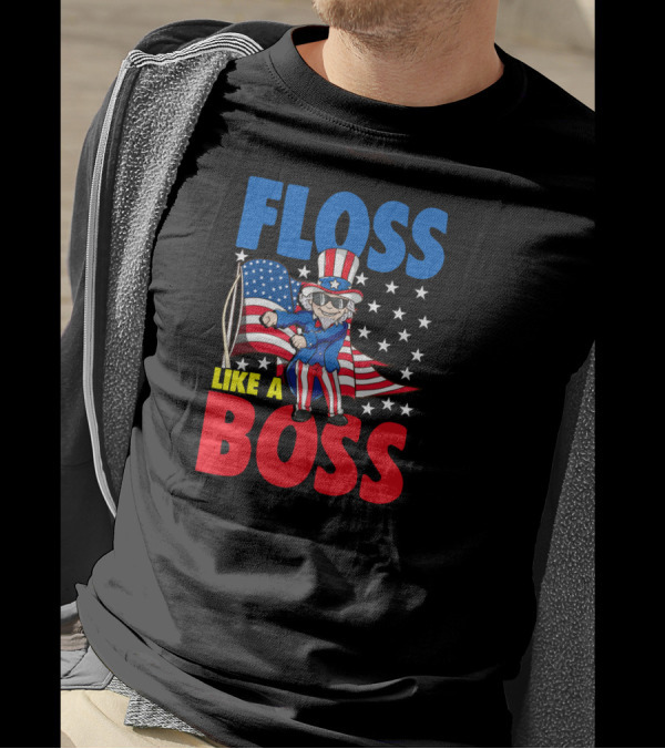 Floss Like A Boss Uncle Sam 4th Of July USA Flag Merica T-Shirt