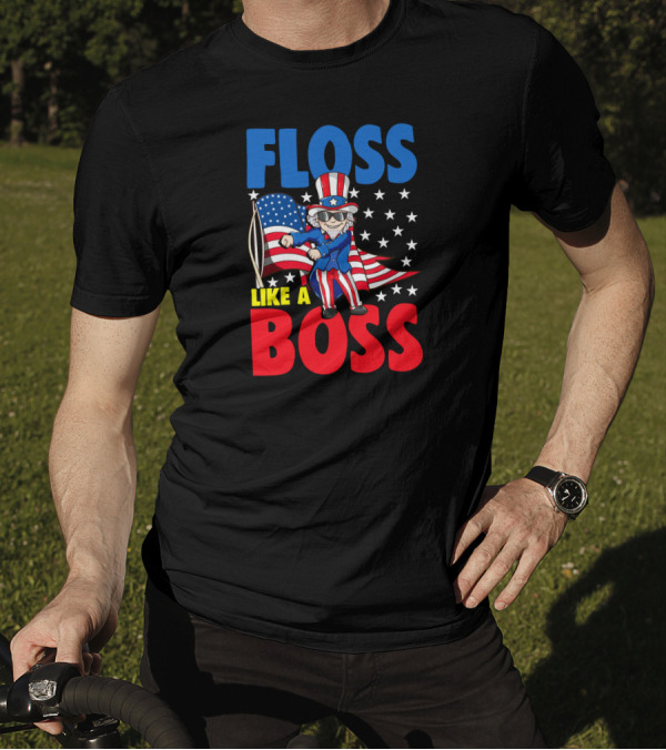 Floss Like A Boss Uncle Sam 4th Of July USA Flag Merica T-Shirt
