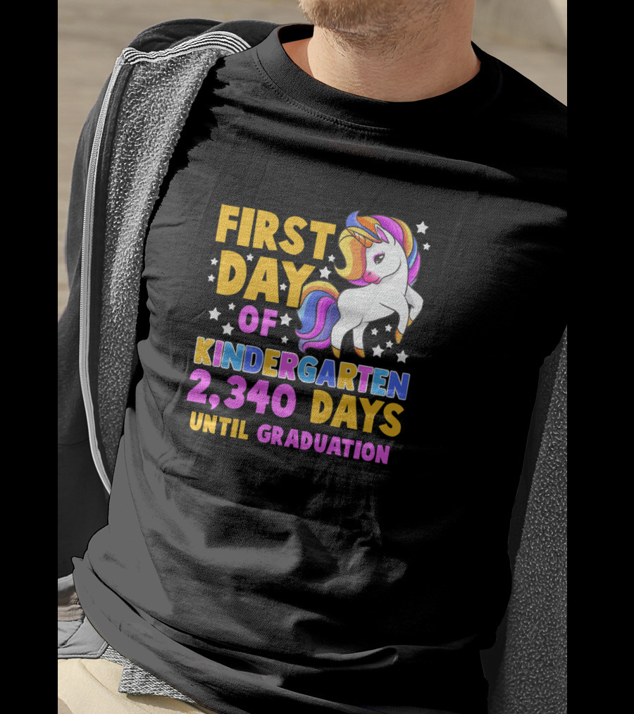 First Day Of Kindergarten Unicorn 2,340 Days Until Graduation T-Shirt