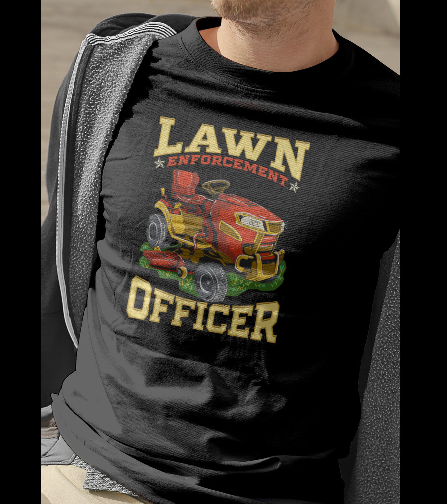 Lawn Enforcement Officer Riding Lawn Mower Gardener T-Shirt