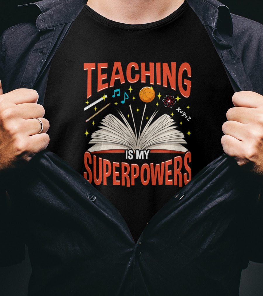 Teaching Is My Superpowers Back To School Day Open Book Basketball Music Notes Science Elements T-Shirt