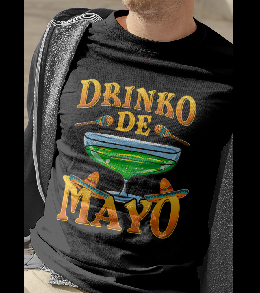 Drinko De Mayo Mexican Cinco De Mayo Party Margarita Sombrero Maracas T-Shirt
