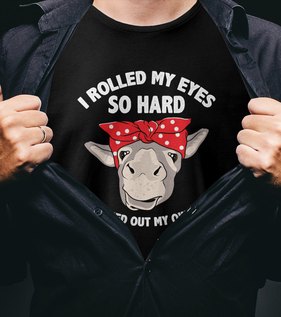 I Rolled My Eyes So Hard I Checked Out My Own Ass Donkey With Red Bandana T-Shirt