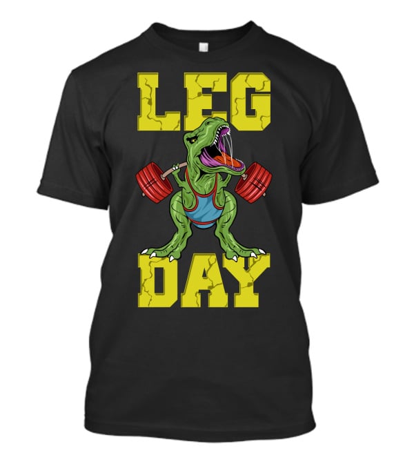 Leg Day Dinosaur Weight Lifter Squat Barbell Training T-Shirt