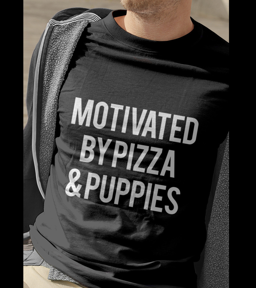 Motivated By Pizza And Puppies For Fitness Lovers T-Shirt