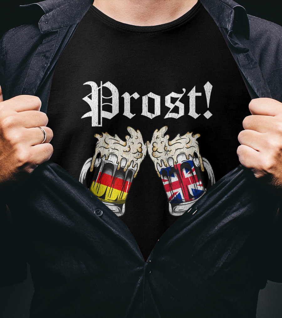 Prost Cheers German UK Flags Beer Oktoberfest T-Shirt