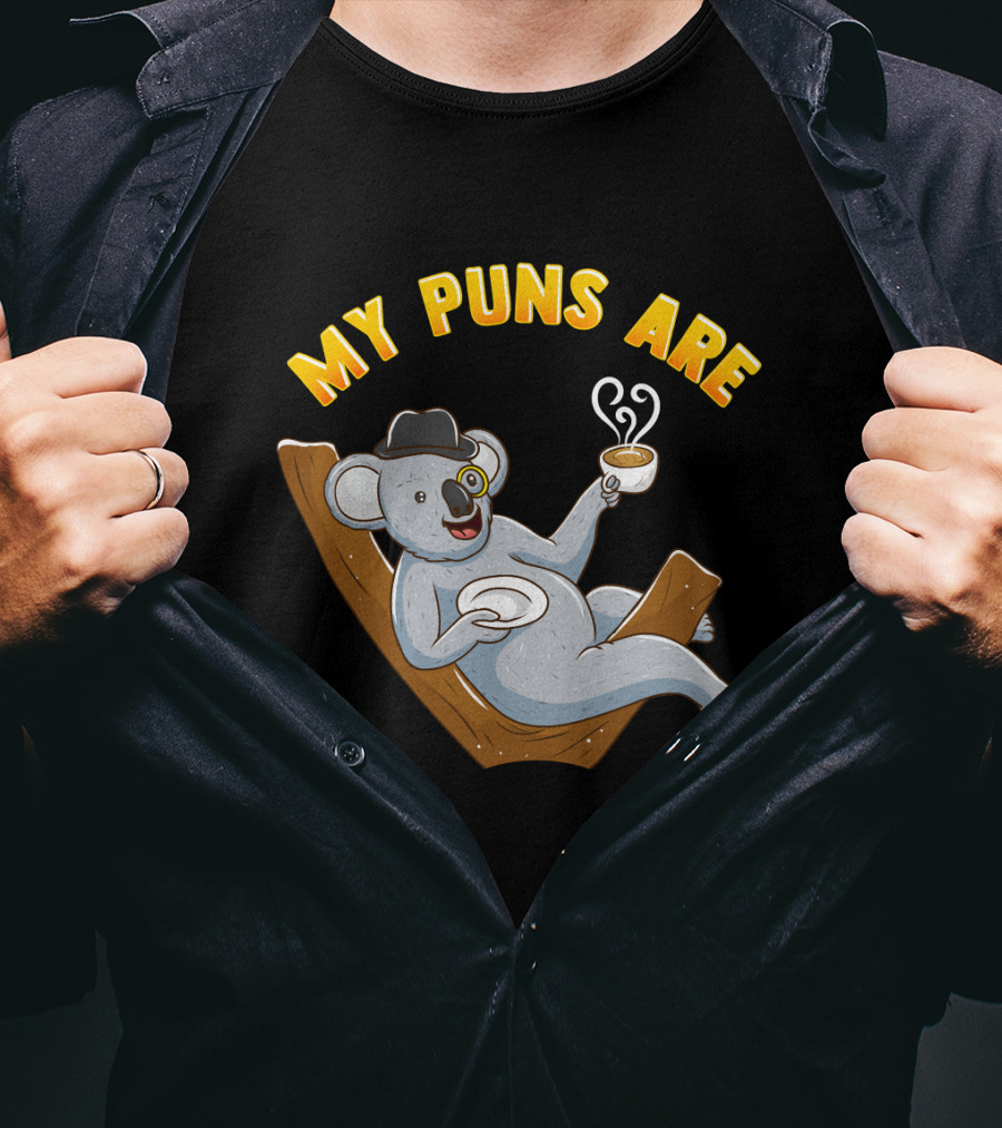 Tea Lover My Puns Are Koala Tea Funny Animal Puns Koala Relaxing With Tea T-Shirt