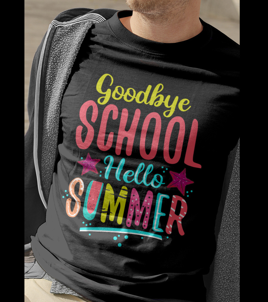 Goodbye School Hello Summer T-Shirt
