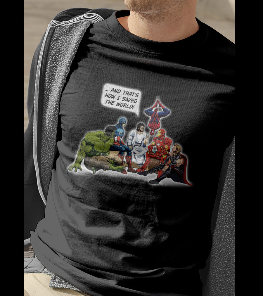 Jesus And That's How I Saved The World With Superheroes T-Shirt