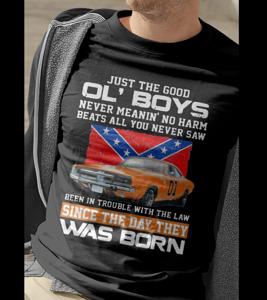 Just The Good Ol' Boys Never Meanin' No Harm Been In Trouble With The Law Since The Day They Was Born T-Shirt
