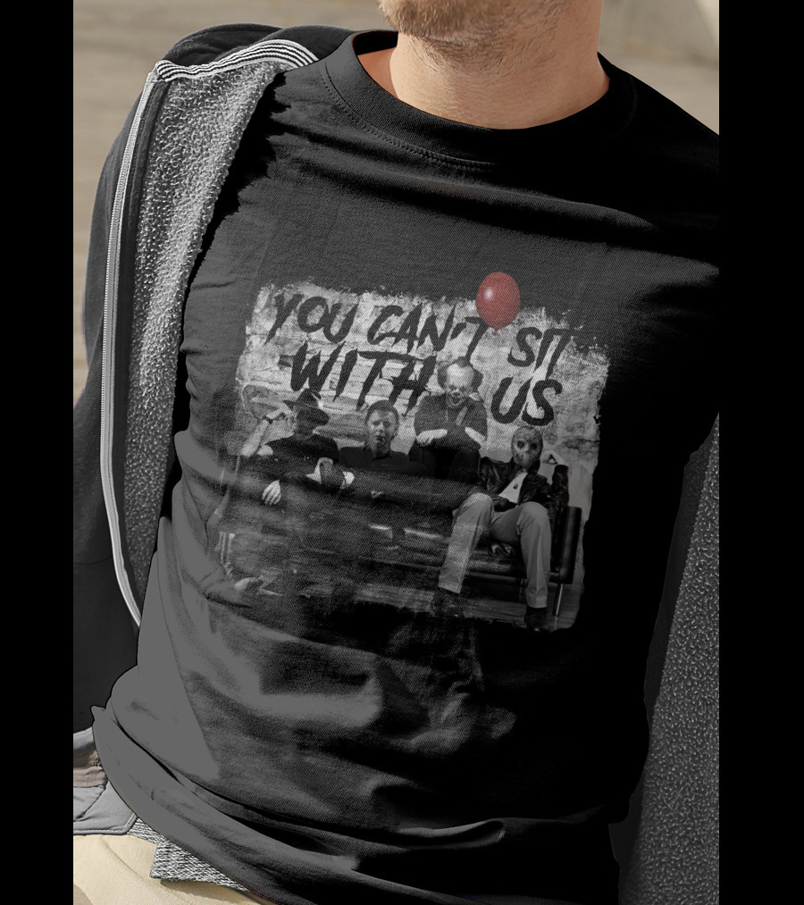 You Can't Sit With Us Freddy Michael Pennywise Jason Halloween Balloon T-Shirt