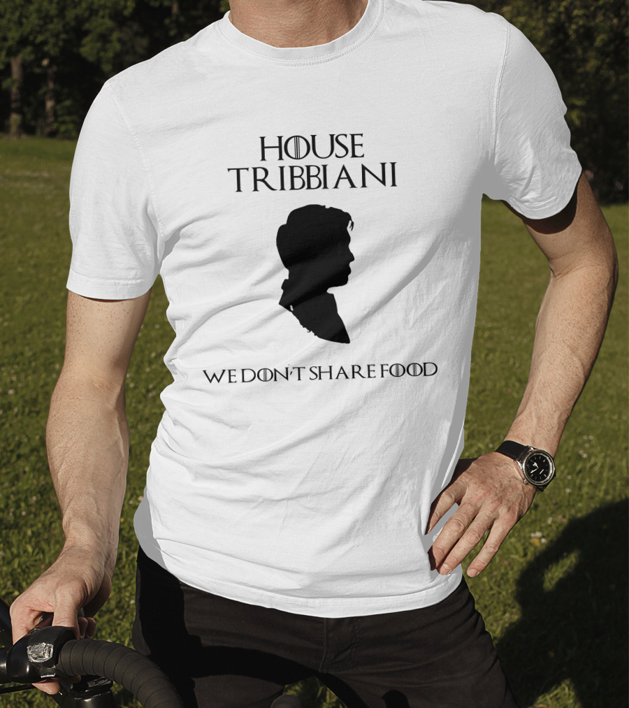 House Tribbiani We Don't Share Food T-Shirt