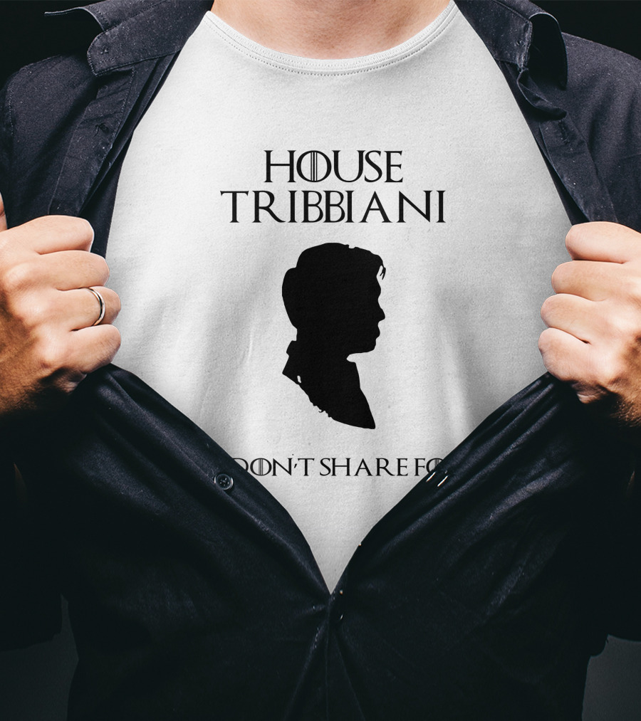 House Tribbiani We Don't Share Food T-Shirt