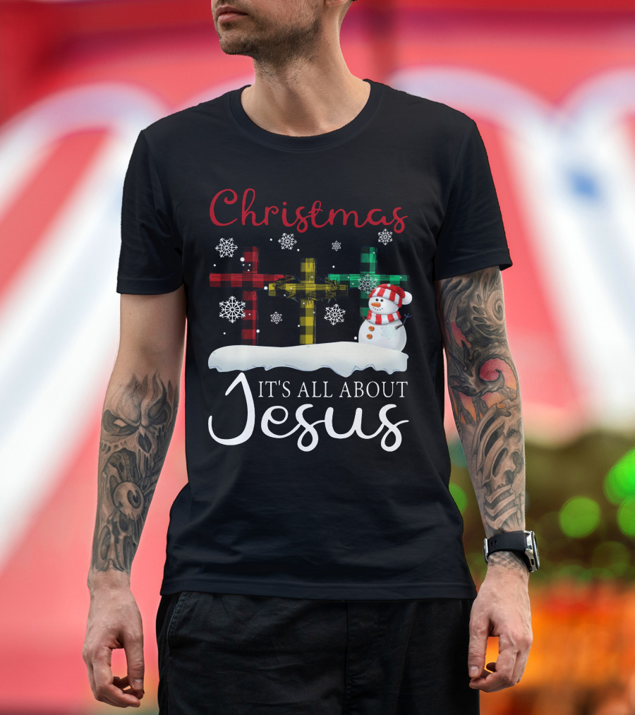 Christmas It's All About Jesus Crosses and Snowman T-Shirt