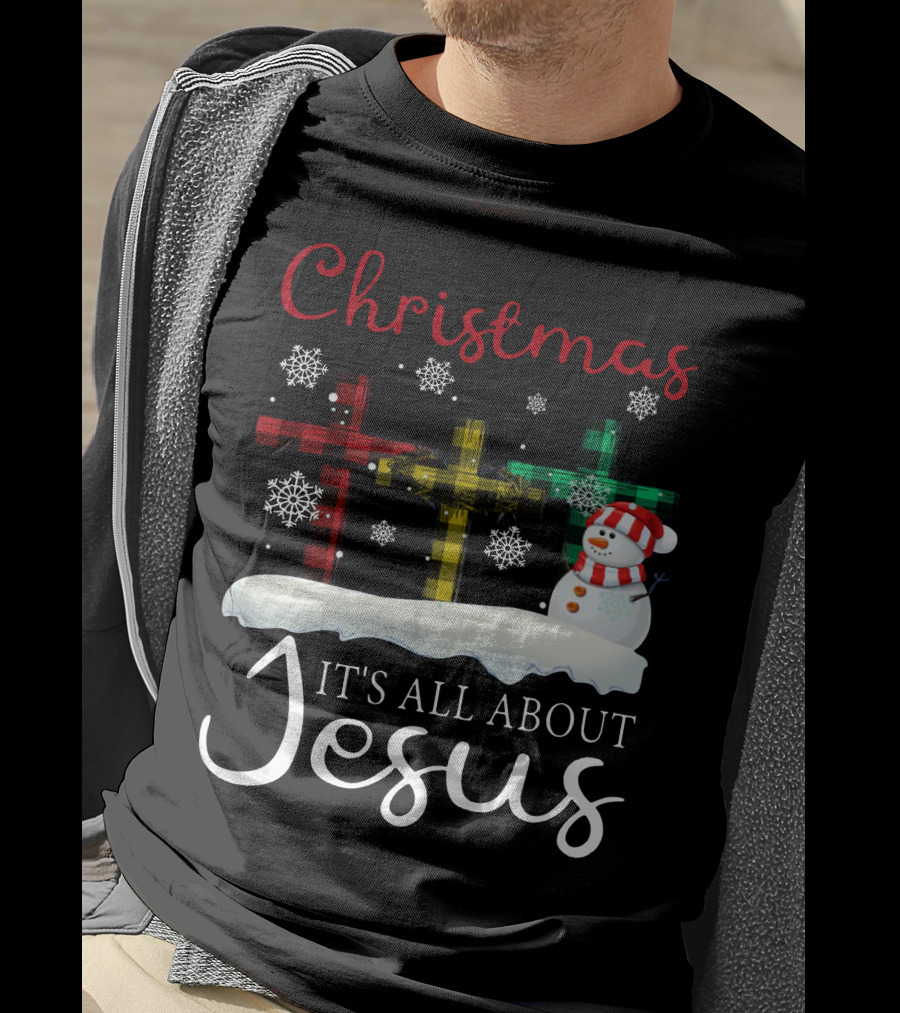 Christmas It's All About Jesus Crosses And Snowman T-Shirt