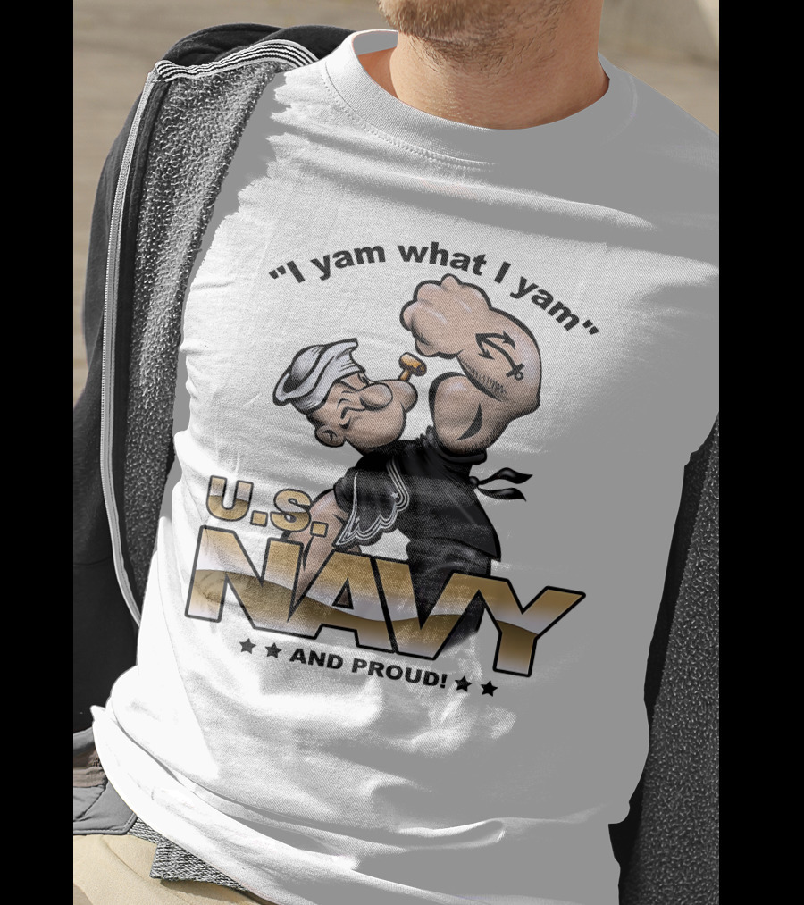 Popeye I Yam What I Yam U.S. Navy And Proud T-Shirt