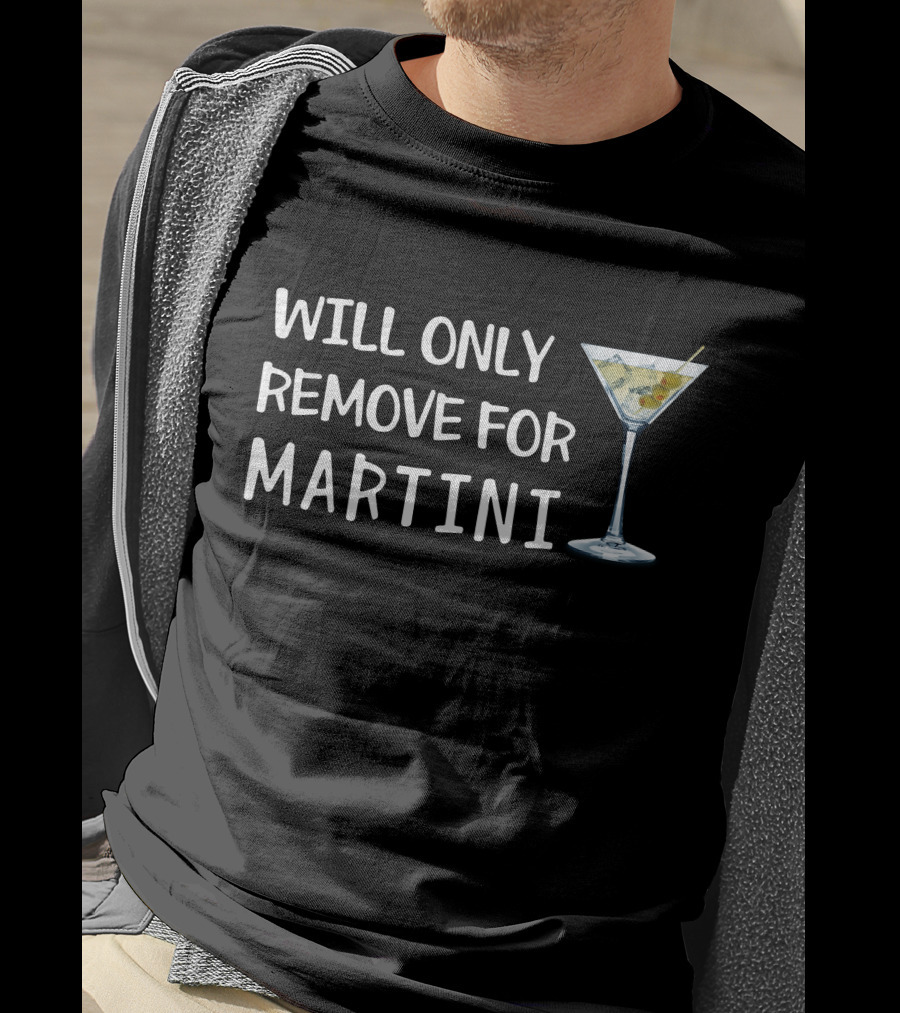 WILL ONLY REMOVE FOR MARTINI Olive Glass T-Shirt