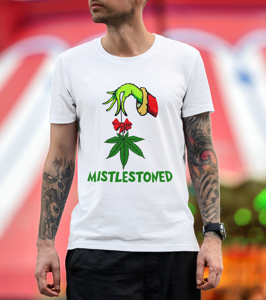 Grinch Hand Holding Mistletoe Leaf with Mistlestoned Text T-Shirt