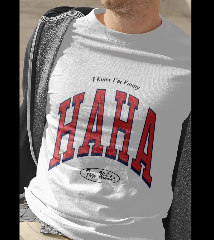 Faye Webster I Know I'm Funny Haha T-Shirt