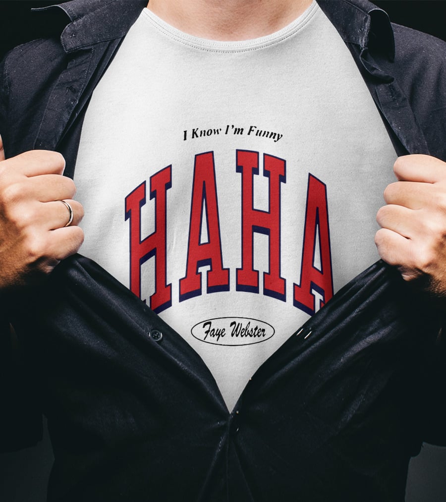 Faye Webster I Know I'm Funny Haha T-Shirt
