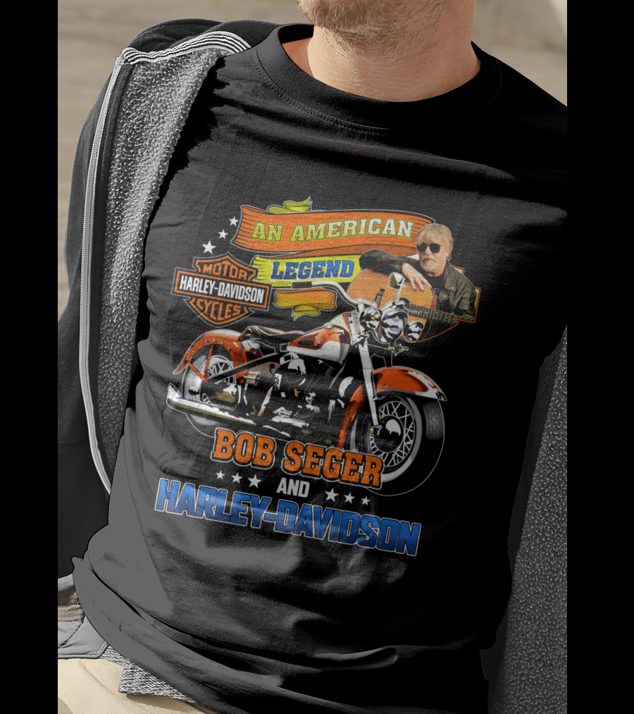 An American Legend Bob Seger And Harley Davidson T-Shirt