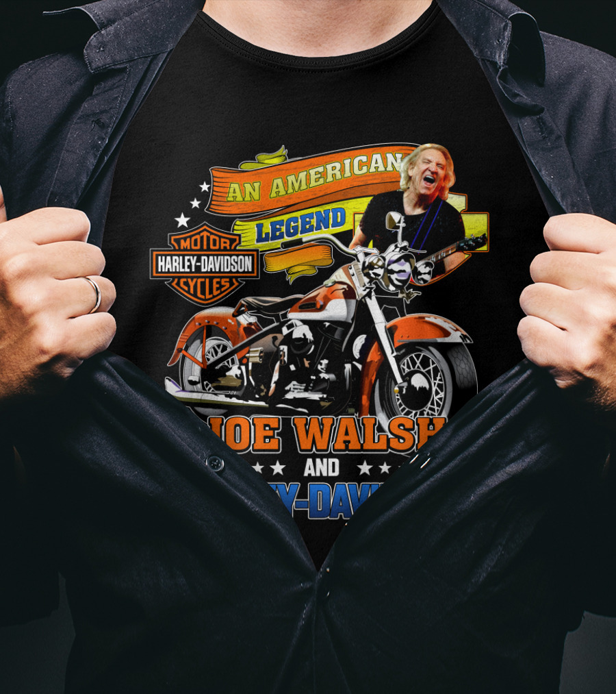 An American Legend Joe Walsh And Harley Davidson Motor Cycles T-Shirt