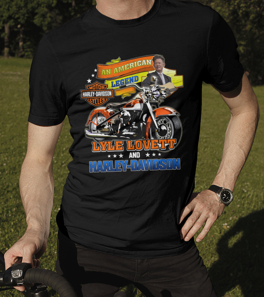 An American Legend Lyle Lovett And Harley Davidson Motor Cycles T-Shirt