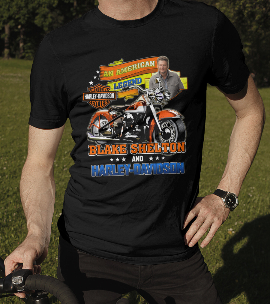 An American Legend Blake Shelton And Harley Davidson Motorcycles T-Shirt