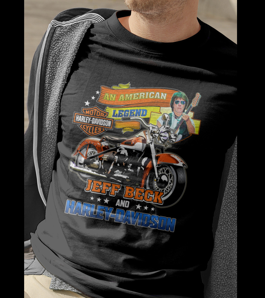 An American Legend Jeff Beck And Harley Davidson Motor Cycles T-Shirt