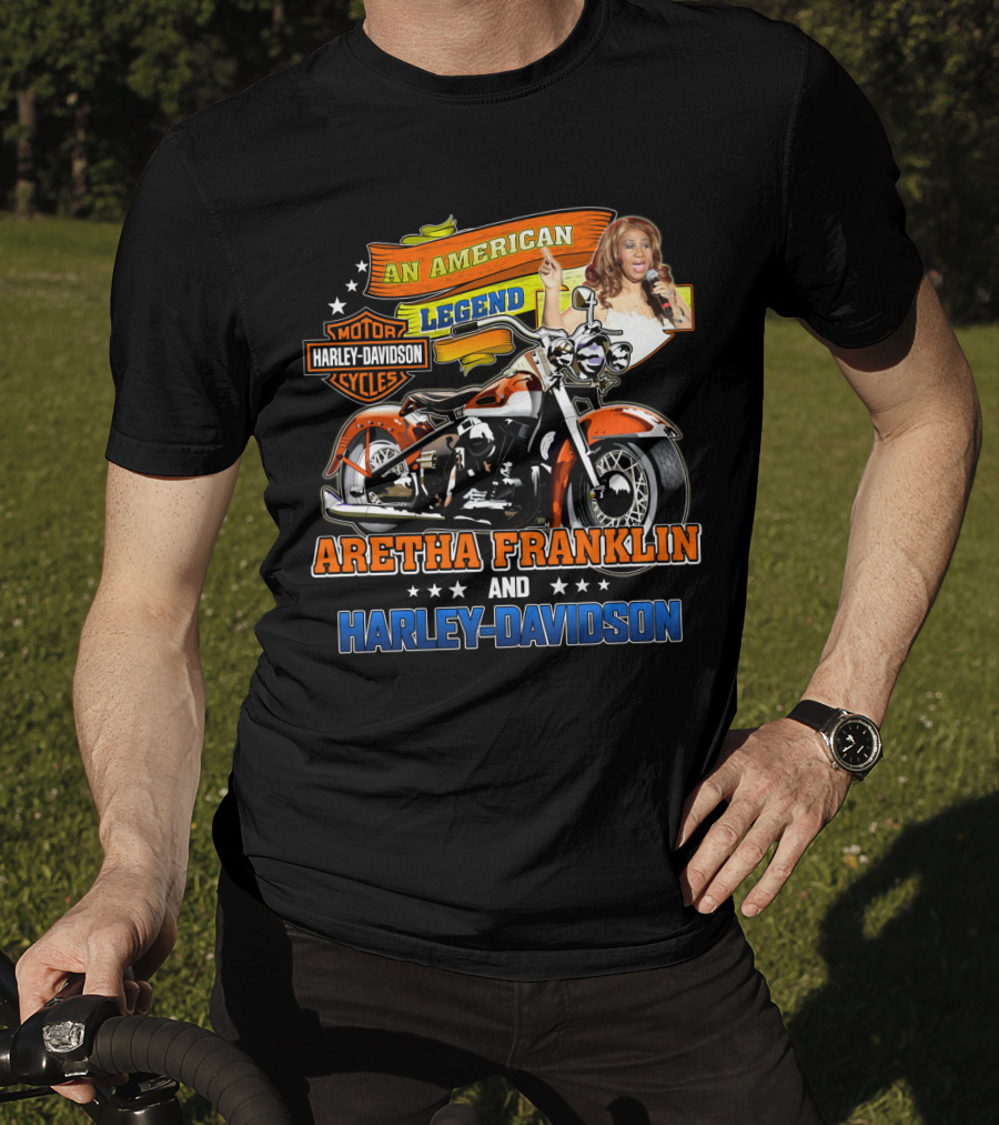 An American Legend Aretha Franklin And Harley Davidson T-Shirt