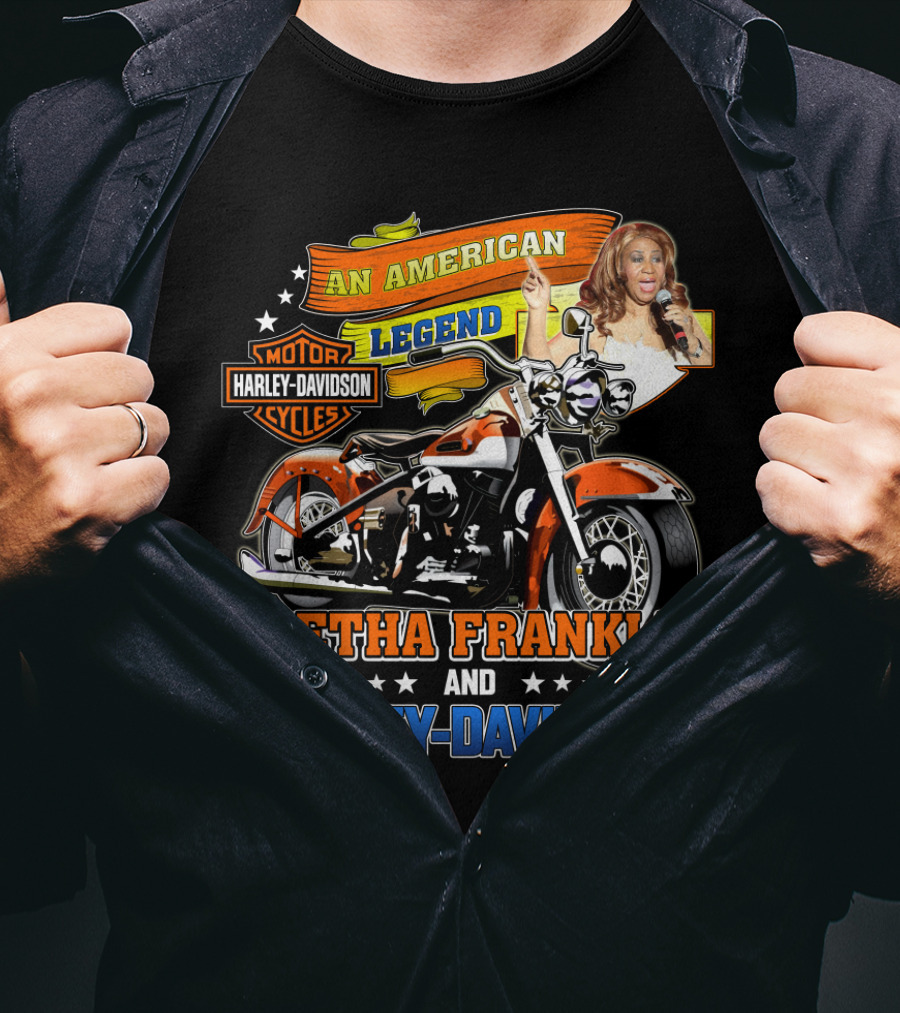 An American Legend Aretha Franklin And Harley Davidson T-Shirt
